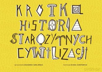 Krótka historia starożytnych cywilizacji (twarda) [KSIĄŻKA]