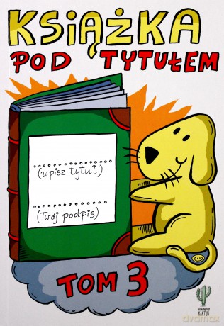 Książka pod tytułem (Tom 3) - Robert Trojanowski [KSIĄŻKA]