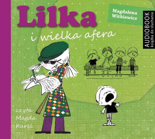 Lilka i wielka afera - Magdalena Witkiewicz [AUDIOBOOK] [CD-MP3]