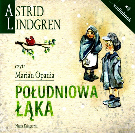 Południowa łąka - Astrid Lindgren [AUDIOBOOK] [CD-MP3]