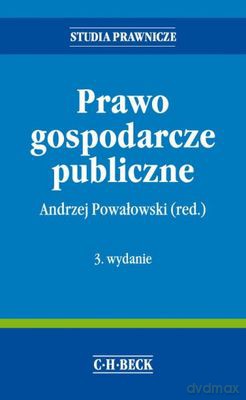 Prawo gospodarcze publiczne - Andrzej Powałowski [KSIĄŻKA]