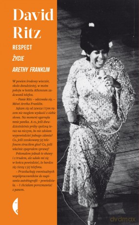 Respect. Życie Arethy Franklin - David Ritz (twarda) [KSIĄŻKA]