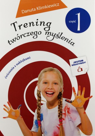 Trening twórczego myślenia część 1 - Danuta Klimkiewicz [KSIĄŻKA]