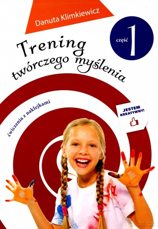 Trening twórczego myślenia część 1 - Danuta Klimkiewicz [KSIĄŻKA]