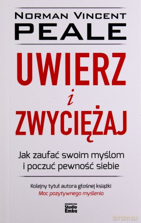 Uwierz i zwyciężaj - Norman V. Peale [KSIĄŻKA]