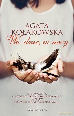 We dnie, w nocy - Agata Kołakowska [KSIĄŻKA]