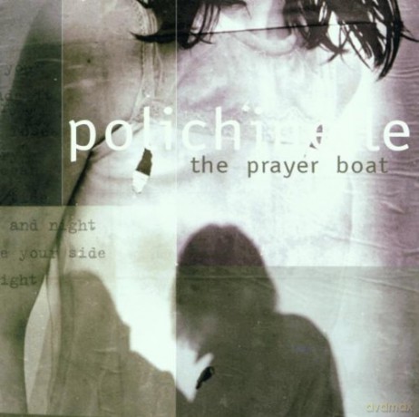 The Prayer Boat: Polichinelle [CD]