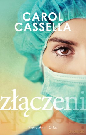 Złączeni - Carol Casella [KSIĄŻKA]