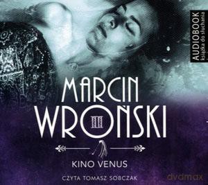 Kino Venus - Marcin Wroński [AUDIOBOOK]