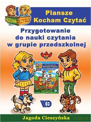 Kocham Czytać. Przygotowanie do nauki czytania w grupie przedszkolnej. Plansze - Jagoda Cieszyńska [KSIĄŻKA]