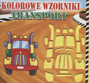 Kolorowe wzorniki. Transport. (twarda) [KSIĄŻKA]