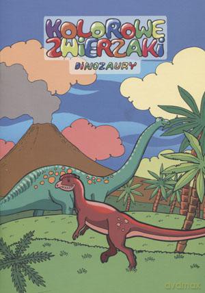 Kolorowe zwierzaki. Dinozaury [KSIĄŻKA]