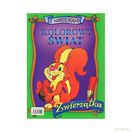 Kolorowy świat z naklejkami. Zwierzątka. [KSIĄŻKA]