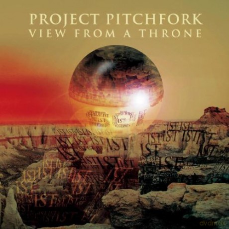 Project Pitchfork: View From A Throne [CD]