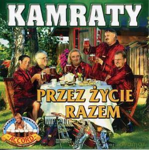 Kamraty: Przez Życie Razem [CD]
