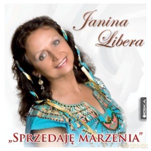 Janina Libera: Sprzedaję Marzenia [CD]