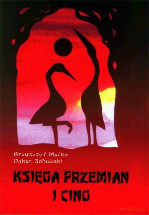 Księga przemian I Cing. - Krzysztof Maćko, Oskar Sobański [KSIĄŻKA]