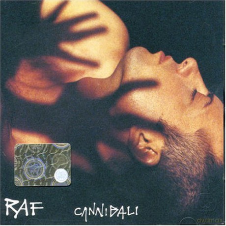 Raf: Cannibali [CD]