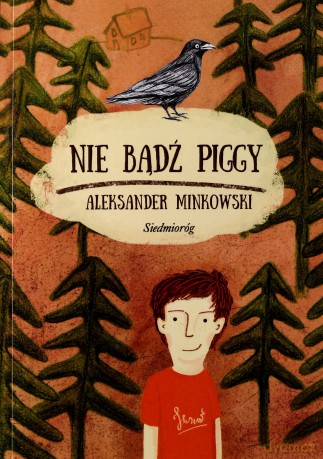 Nie bądź Piggy - Aleksander Minkowski [KSIĄŻKA]