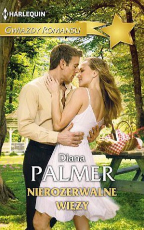 Nierozerwalne więzy - Diana Palmer [KSIĄŻKA]