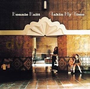 Bonnie Raitt: Takin' My Time (Remastered) [CD]