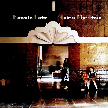 Bonnie Raitt: Takin' My Time (Remastered) [CD]