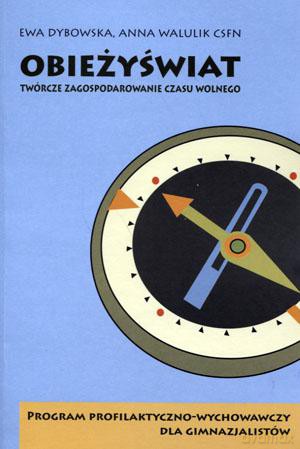 Obieżyświat. Twórcze zagospodarownie czasu wolnego - Anna Walulik, Ewa Dybowska [KSIĄŻKA]