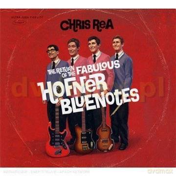 Chris Rea: Return Of Fabolous Hofner Bluenotes (digipack) [CD]