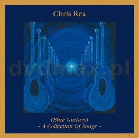 Chris Rea: Blue Guitars A Collection Of Songs [2CD]