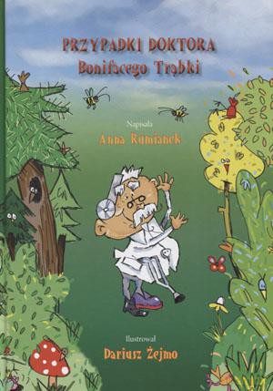 Przypadki doktora Bonifacego Trąbki - Anna Rumianek (twarda) [KSIĄŻKA]