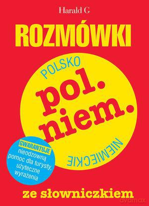 Rozmówki polsko-niemieckie ze słowniczkiem - Barbara Kowalczyk, Zofia Bielicka-Podraza [KSIĄŻKA]