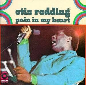 Otis Redding: Pain In My Heart [CD]