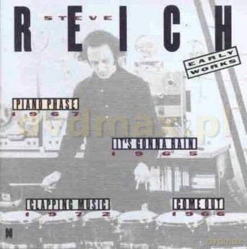 Steve Reich: Fruehe Werke [CD]
