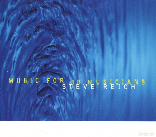 Steve Reich: Music For 18 Musicians [CD]