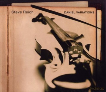 Steve Reich: Daniel Variations [CD]