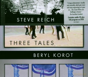 Steve Reich: Three Tales [2CD]