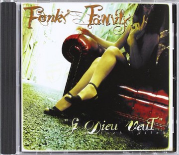 Fonky Family: Si Dieu Veut... [CD]