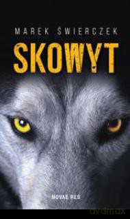 Skowyt - Marek Świerczek [KSIĄŻKA]