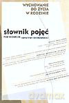 Słownik pojęć. Wychowanie do życia w rodzinie. - Krystyna Ostrowska [KSIĄŻKA]