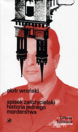 Spisek Założycielski. Historia jednego morderstwa - Piotr Wroński [KSIĄŻKA]