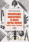 Sprawdzanie umiejętności w nauce języka obcego. Kontrola - Ocena - Testowanie - Hanna Komorowska [KSIĄŻKA]