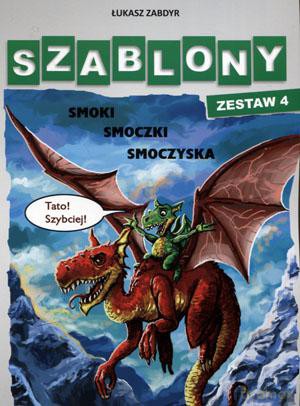 Szablony. Zestaw 4. Smoki, smoczki, smoczyska. - Łukasz Zabdyr [KSIĄŻKA]