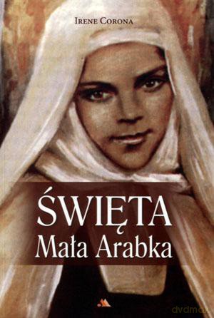 Święta Mała Arabka - Irene Corona [KSIĄŻKA]