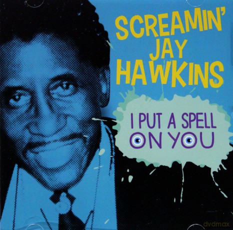 Screamin' Jay Hawkins: I Put A Spell On You [CD]
