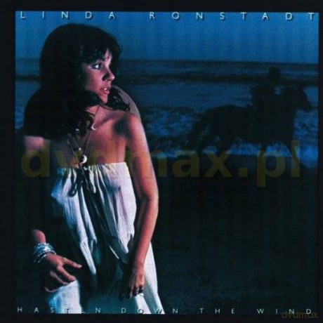 Linda Ronstadt: Hasten Down The Wind [CD]