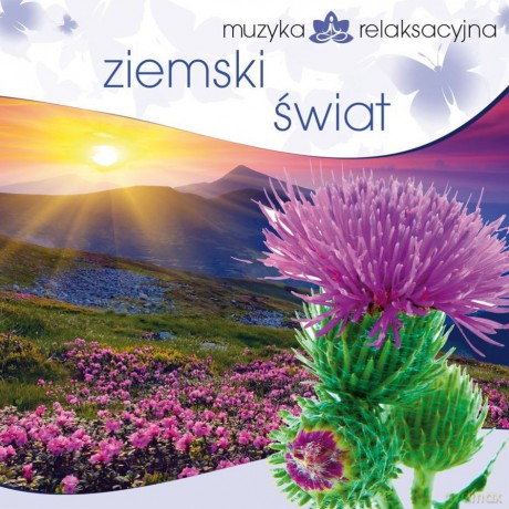Muzyka Relaksacyjna - Ziemski Świat [CD]