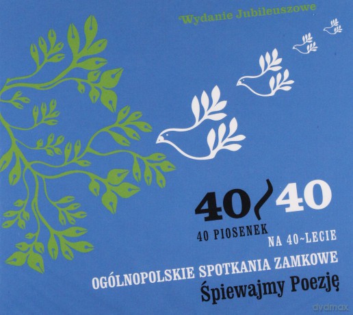 Ogólnopolskie Spotkania Zamkowe Śpiewajmy Poezję 40/40 Katarzyna Groniec i inni [2CD]