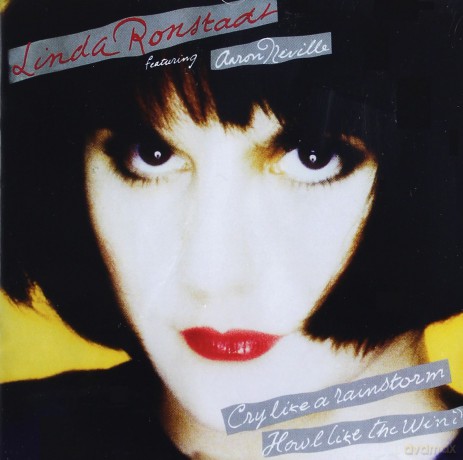 Linda Ronstadt: Cry Like A Rainstorm/Howl Like [CD]