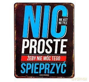 Tablica Vintage pionowa Nie jest proste