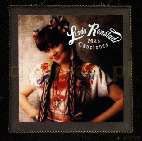Linda Ronstadt: Mas Canciones [CD]